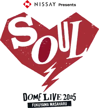 NISSAY Presents SOULDOME LIVE 2025 FUKUYAMA MASAHARU