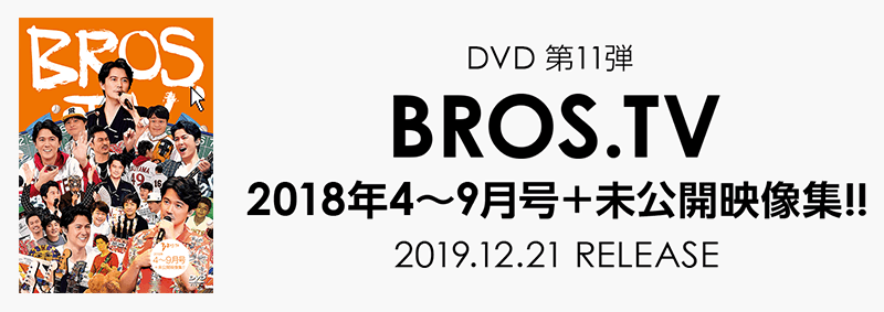 BROS.TV DVD